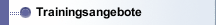 Trainingsangebote